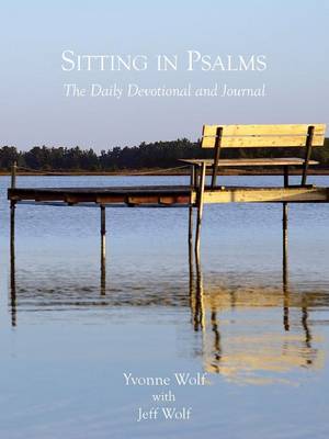 Sitting in Psalms - The Daily Devotional and Journal by Yvonne, Wolf image