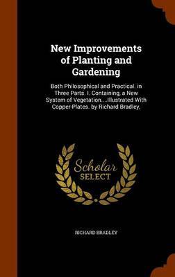 New Improvements of Planting and Gardening by Richard Bradley image