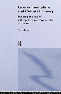 Environmentalism and Cultural Theory by Kay Milton image