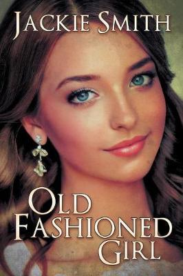 Old Fashioned Girl by Jackie Smith image