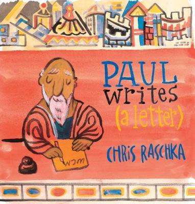 Paul Writes (A Letter) by Chris Raschka image