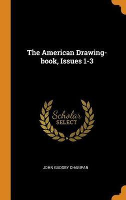 The American Drawing-Book, Issues 1-3 image