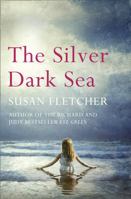 The Silver Dark Sea by Susan Fletcher image