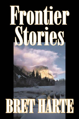 Frontier Stories by Bret Harte image