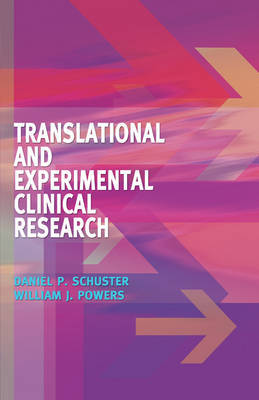 Translational and Experimental Clinical Research: Principles of Translational and Experimental Medicine on Hardback