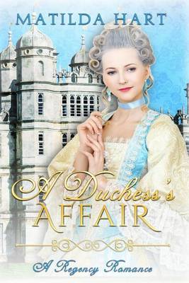 A Duchess's Affair by Matilda Hart image