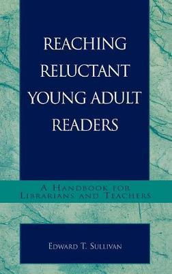 Reaching Reluctant Young Adult Readers by Edward T. Sullivan image