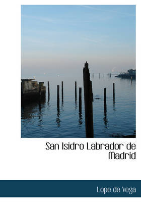 San Isidro Labrador de Madrid by Lope , de Vega image