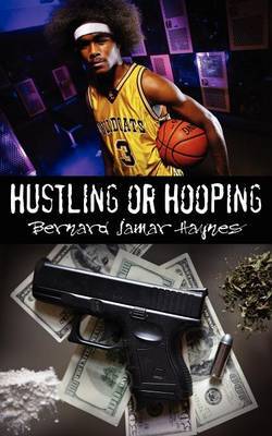 Hustling or Hooping by Bernard Jamar Haynes image