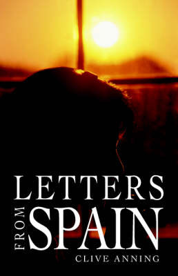 Letters from Spain by Clive Anning image