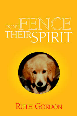 Don't Fence Their Spirit by Ruth Gordon image