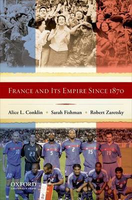 France and Its Empire Since 1870: The Republican Tradition by Alice L. Conklin image