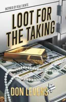 Loot for the Taking by Don Levers image