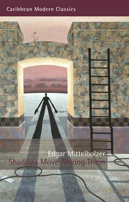 Shadows Move Among Them by Edgar Mittelholzer image