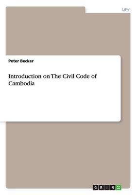 Introduction on the Civil Code of Cambodia by Peter Becker image
