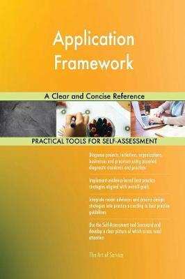 Application Framework a Clear and Concise Reference by Gerardus Blokdyk image