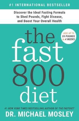 The Fast800 Diet by Michael Mosley image