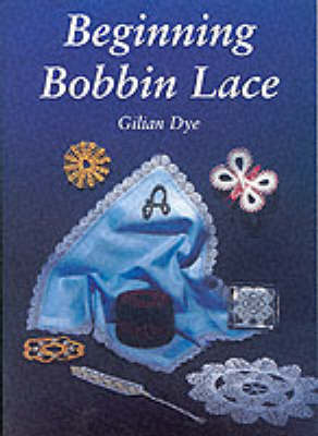 Beginning Bobbin Lace by Gilian Dye image