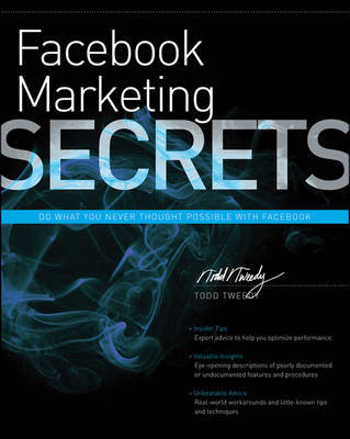 Facebook Marketing Secrets on Paperback by Todd Tweedy