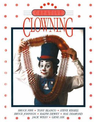 Creative Clowning by Bruce Fife image