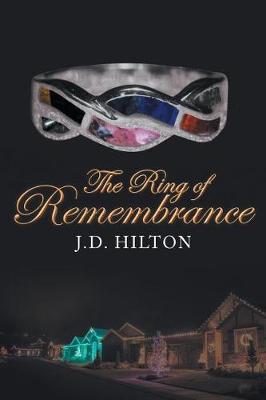 The Ring of Remembrance by J D Hilton image