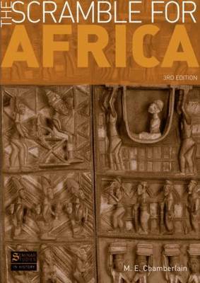 The Scramble for Africa by M.E. Chamberlain