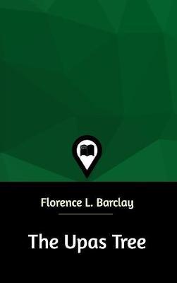 The Upas Tree by Florence L Barclay image
