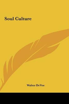 Soul Culture by Walter DeVoe image