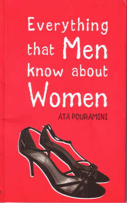 Everything That Men Know About Women on Paperback by Pouramini, Ata