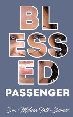 Blessed Passenger by Dr Melissa Tate-Scruse image