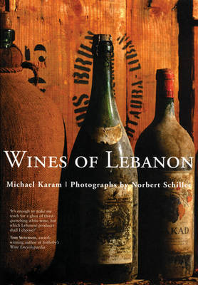 The Wines of Lebanon by Michael Karam image