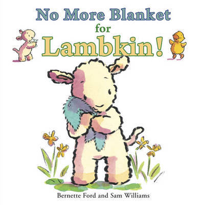 No More Blanket for Lambkin by Bernette Ford image