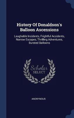 History of Donaldson's Balloon Ascensions by * Anonymous image