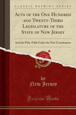 Acts of the One Hundred and Twenty-Third Legislature of the State of New Jersey by New Jersey image