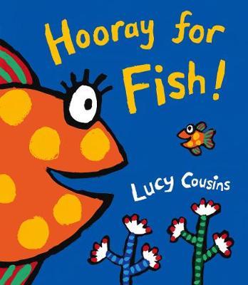 Hooray for Fish! by Lucy Cousins image