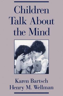 Children Talk About the Mind by Karen Bartsch image