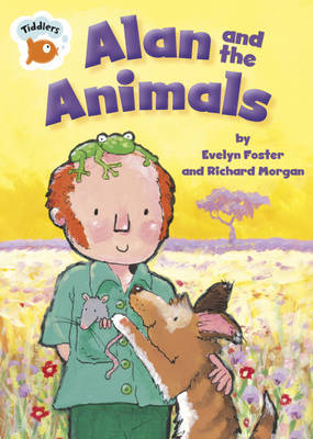 Tiddlers: Alan and the Animals by Evelyn Foster image