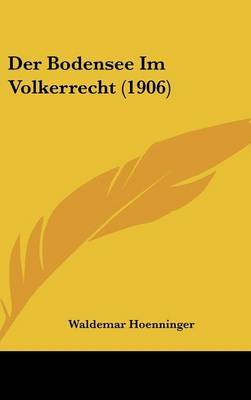 Der Bodensee Im Volkerrecht (1906) by Waldemar Hoenninger image