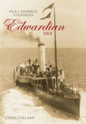 P&A Campbell Steamers: The Edwardian Era by Chris Collard image
