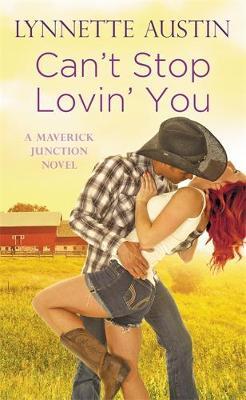 Can't Stop Lovin' You by Lynnette Austin