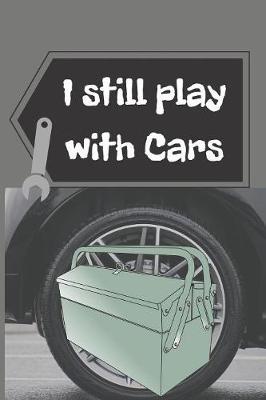 I still play with Cars by Jobs Creative House image