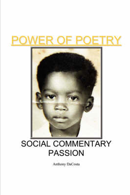 Power of Poetry Social Commentary Passion by Anthony Dacosta image