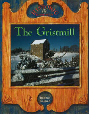 The Gristmill by Bobbie Kalman image