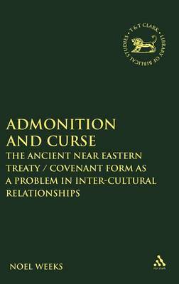 Admonition and Curse on Hardback by Noel Weeks