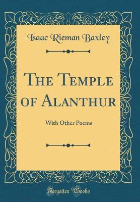 The Temple of Alanthur by Isaac Rieman Baxley image