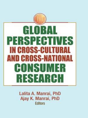Global Perspectives in Cross-Cultural and Cross-National Consumer Research by Erdener Kaynak image