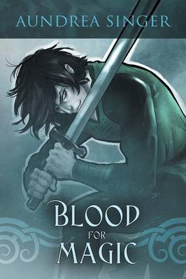 Blood for Magic by Aundrea Singer image
