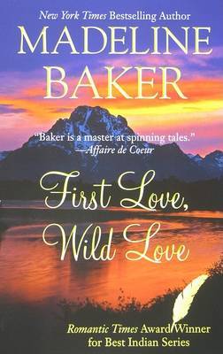 First Love, Wild Love on Paperback by Madeline Baker