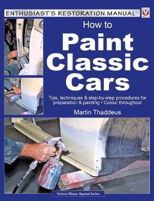 How to Paint Classic Cars on Paperback by Martin Thaddeus