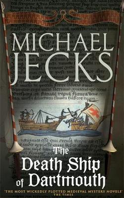 The Death Ship of Dartmouth (Knights Templar Mysteries 21) by Michael Jecks image